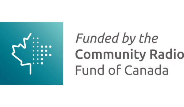 Funded by the Community Radio Fund of Canada